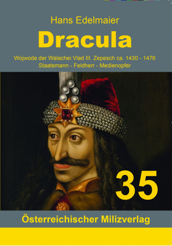 Dracula. Staatsmann – Feldherr – Medienopfer.
