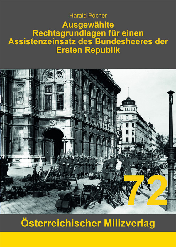 Ausgewählte Rechtsgrundlagen für einen Assistenzeinsatz des Bundesheeres in der Ersten Republik